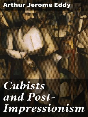 cover image of Cubists and Post-Impressionism